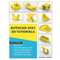 AutoCAD 2021 3D Tutorials - Paperback