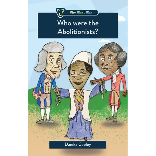 Who Were the Abolitionists? - Paperback