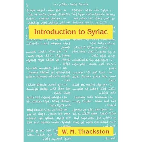 Introduction to Syriac: An Elementary Grammar with Readings from Syriac Literature - Paperback