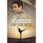 Dance of Grace - Paperback