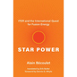 Star Power: Iter and the International Quest for Fusion Energy - Hardcover