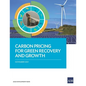 Carbon Pricing for Green Recovery and Growth - Paperback