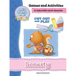 Honesty - Games and Activities: Games and Activities to Help Build Moral Character - Paperback