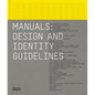 Manuals: Design and Identity Guidelines - Hardcover