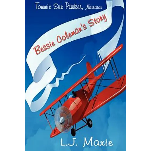 Bessie Coleman's Story: The Bessie Coleman Story - Paperback