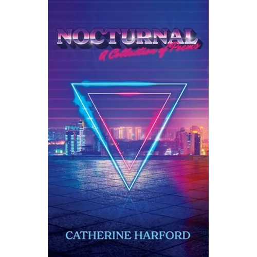 Nocturnal: A Collection of Poems - Paperback