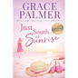 Just South of Sunrise - Paperback