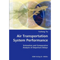 Air Transportation System Performance- Estimation and Comparative Analysis of Departure Delays - Paperback