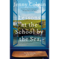 Lessons at the School by the Sea: The Third School by the Sea Novel - Paperback