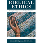 Biblical Ethics: An Exegetical Approach to a Morality of Happiness - Paperback