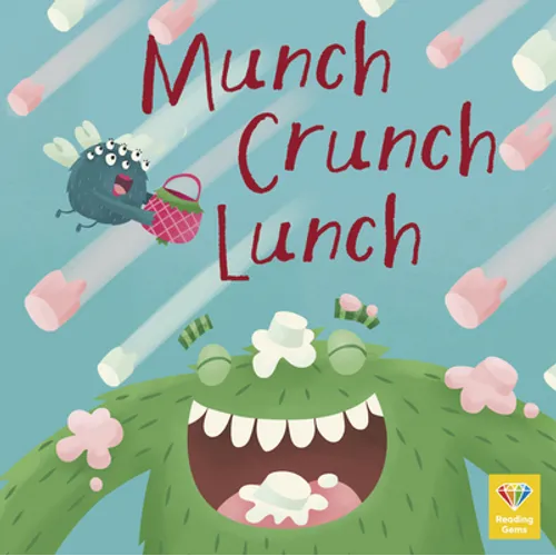 Munch Crunch Lunch - Library Binding