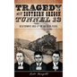 Tragedy at Southern Oregon Tunnel 13: Deautremonts Hold Up the Southern Pacific - Hardcover