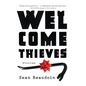 Welcome Thieves - Hardcover