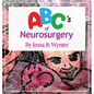 ABC's of Neurosurgery - Hardcover