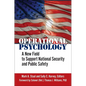 Operational Psychology: A New Field to Support National Security and Public Safety - Hardcover