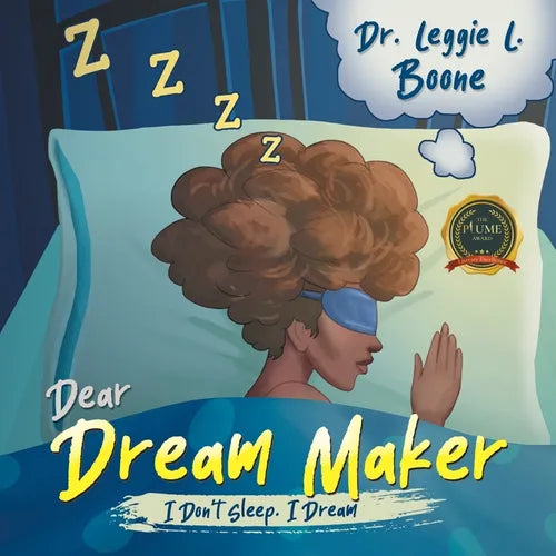 Dear Dream Maker: I Don't Sleep I Dream - Paperback