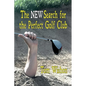 The New Search for the Perfect Golf Club - Paperback