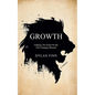 Growth: Flipping the Script on My Life-Changing Moment - Paperback