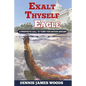 Exalt Thyself as the Eagle - Paperback