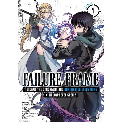 Failure Frame: I Became the Strongest and Annihilated Everything with Low-Level Spells (Manga) Vol. 9 - Paperback