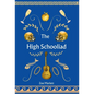 The High Schooliad - Hardcover