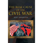 The Real Cause of the Civil War - Hardcover
