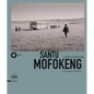Santu Mofokeng: A Silent Solitude: Photographs 1982-2011 - Hardcover
