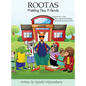 Rootas: Making New Friends: Friendship. Kindness. Forgiveness - Hardcover
