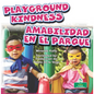 Amabilidad En El Parque (Playground Kindness) Bilingual Eng/Spa - Hardcover