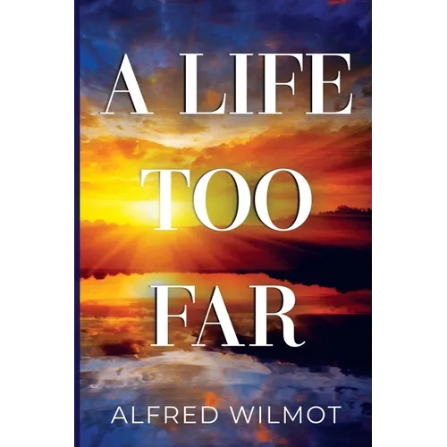 A Life Too Far - Paperback