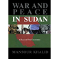 War and Peace In The Sudan: A Tale of Two Countries - Paperback
