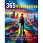 365 Provocative Questions for Young Men Aged 18-19: One Question a Day to Forge Independence and Shape Their Future - Paperback