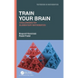 Train Your Brain: Challenging Yet Elementary Mathematics - Hardcover