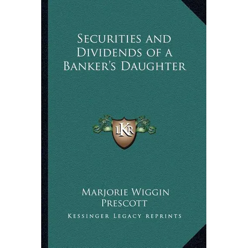 Securities and Dividends of a Banker's Daughter - Paperback