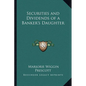 Securities and Dividends of a Banker's Daughter - Paperback