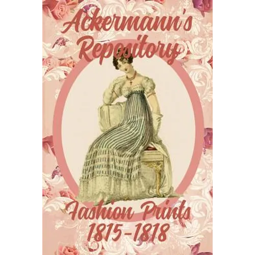 Ackermann's Repository Fashion Prints 1815-1818 - Paperback