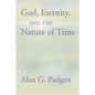 God, Eternity and the Nature of Time - Paperback