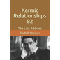 Karmic Relationships 82: The Last Address - Paperback