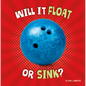 Will It Float or Sink? - Hardcover