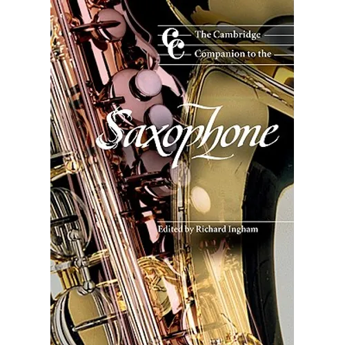 The Cambridge Companion to the Saxophone - Paperback