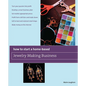 How to Start a Home-Based Jewelry Making Business: *Turn Your Passion Into Profit *Develop a Smart Business Plan *Set Market-Appropriate Prices *Profi - Paperback