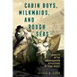Cabin Boys, Milkmaids, and Rough Seas: Identity in the Unexpurgated Repertoire of Stan Hugill - Paperback
