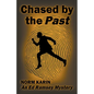 Chased by the Past - Paperback