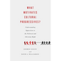 What Motivates Cultural Progressives?: Understanding Opposition to the Political and Christian Right - Paperback