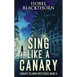 Sing Like a Canary - Paperback