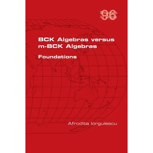 BCK Algebras versus m-BCK Algebras. Foundations - Paperback