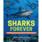 Sharks Forever: The Mystery and History of the Planet's Perfect Predator - Hardcover