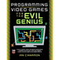 Programming Video Games for the Evil Genius - Paperback