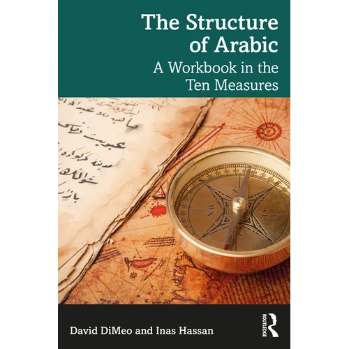 The Structure of Arabic: A Workbook in the Ten Measures - Paperback