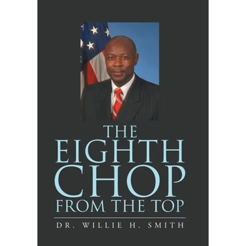 The Eighth Chop from the Top - Hardcover
